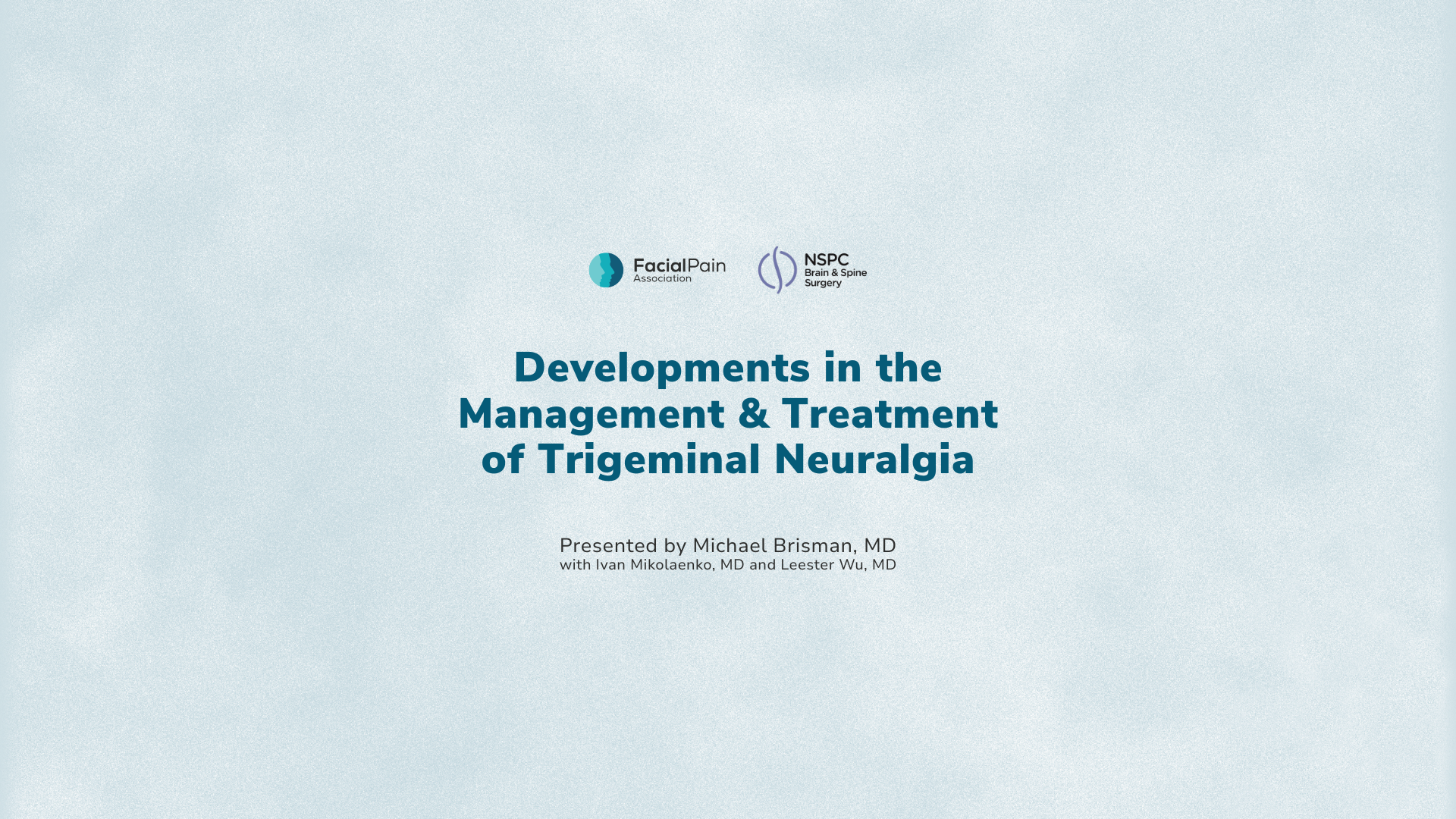 Developments in the Management & Treatment of Trigeminal Neuralgia
